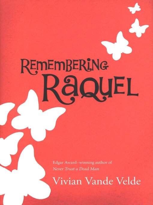 Title details for Remembering Raquel by Vivian Vande Velde - Available